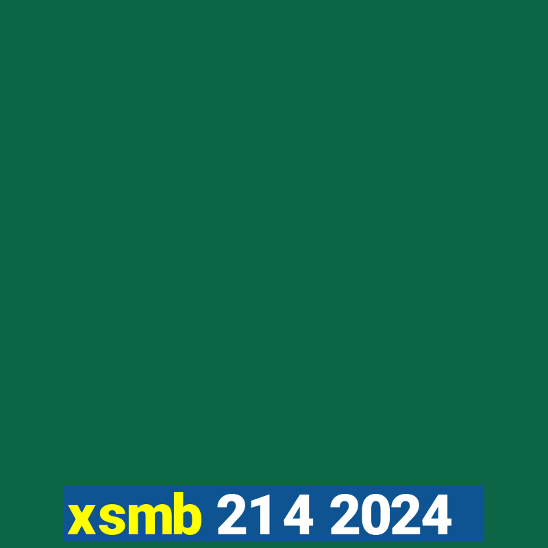 xsmb 21 4 2024