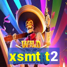 xsmt t2