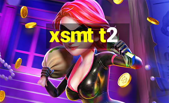 xsmt t2