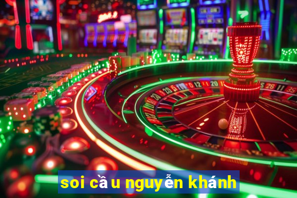 soi cầu nguyễn khánh