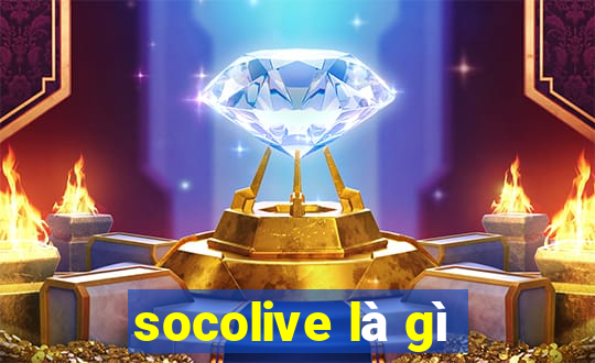 socolive là gì