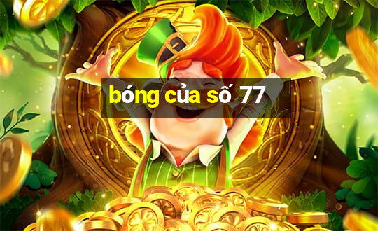 bóng của số 77