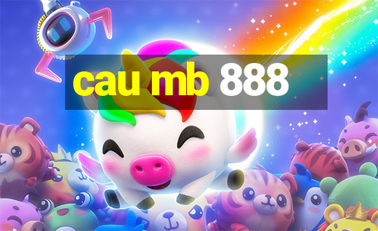 cau mb 888