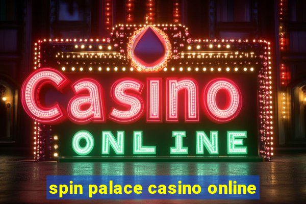 spin palace casino online