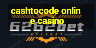 cashtocode online casino