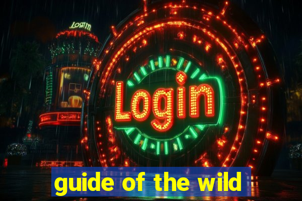 guide of the wild