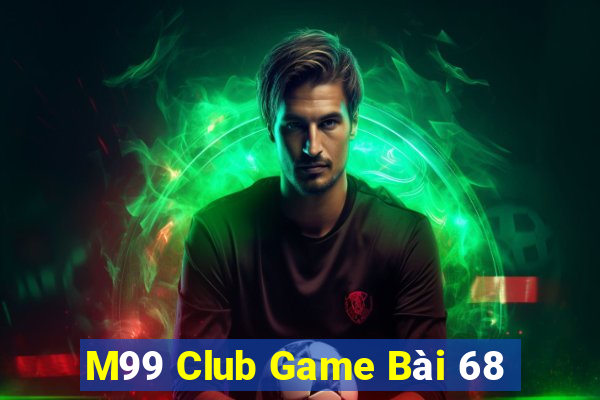 M99 Club Game Bài 68