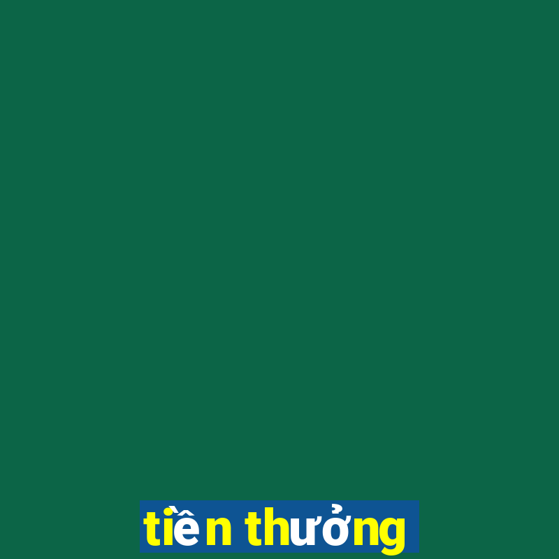 tiền thưởng