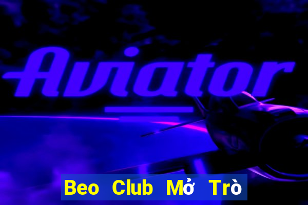 Beo Club Mở Trò Chơi Ô Tô