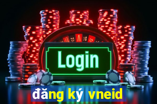 đăng ký vneid