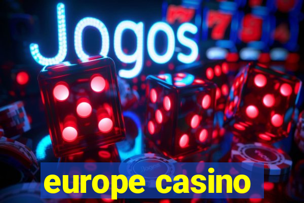 europe casino