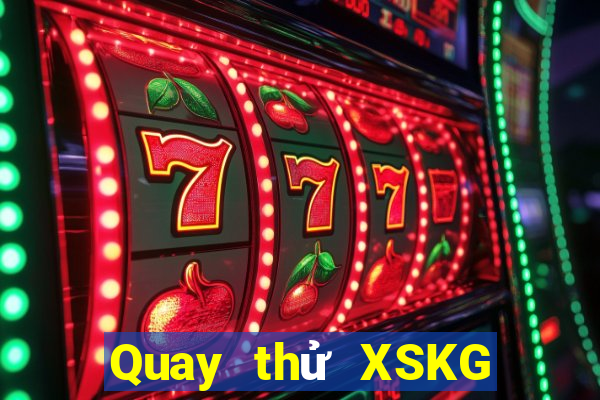 Quay thử XSKG ngày 15