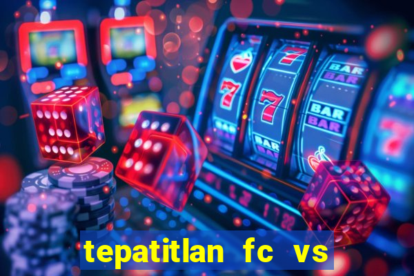 tepatitlan fc vs club celaya