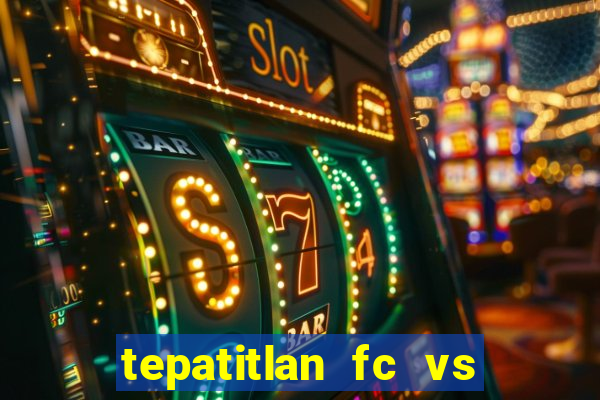 tepatitlan fc vs club celaya