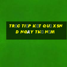 Trực tiếp kết quả XSND ngày thứ năm