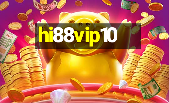 hi88vip10