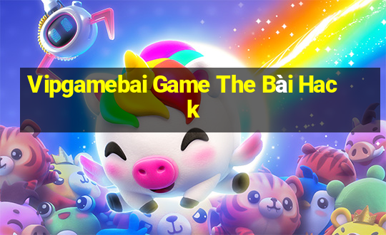 Vipgamebai Game The Bài Hack