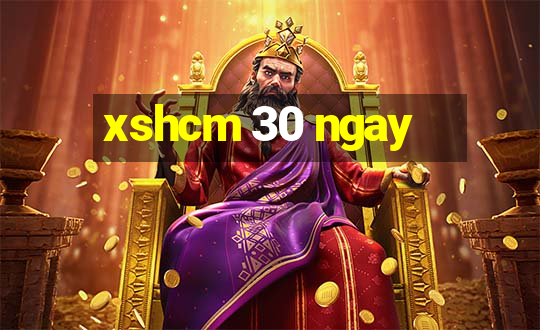 xshcm 30 ngay