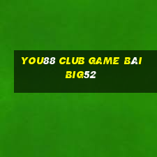 You88 Club Game Bài Big52