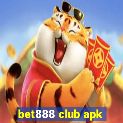 bet888 club apk