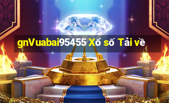 gnVuabai95455 Xổ số Tải về