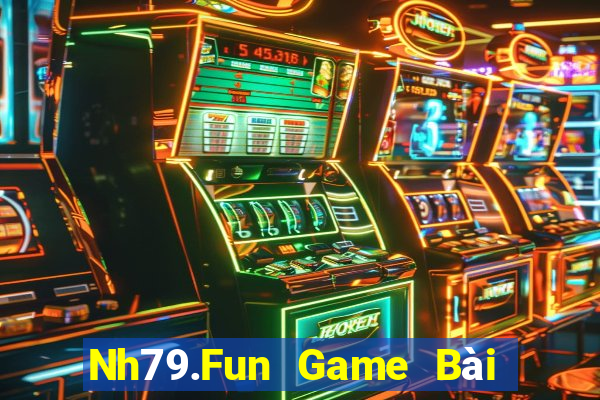 Nh79.Fun Game Bài Slot Đổi Thưởng