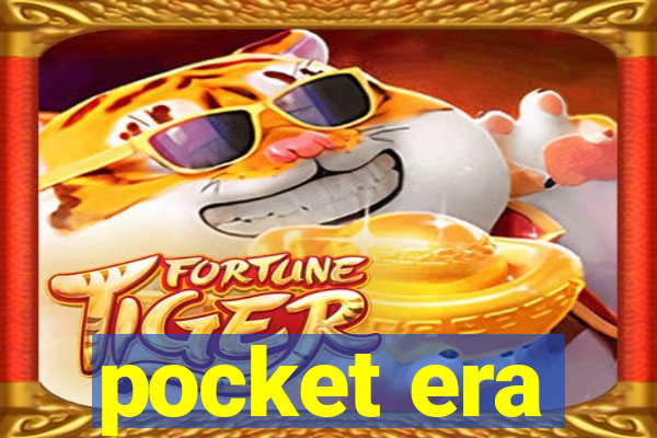 pocket era