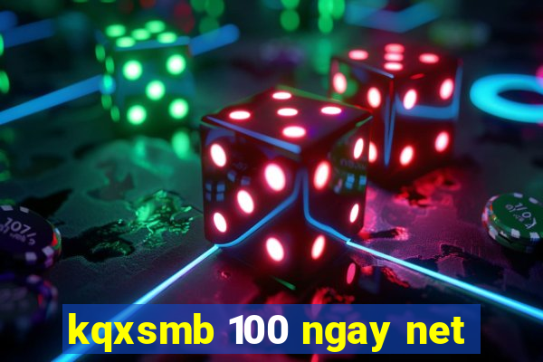 kqxsmb 100 ngay net