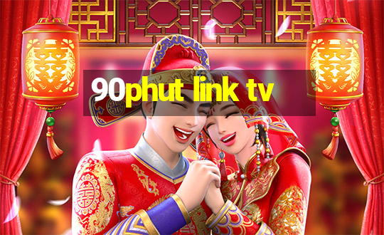 90phut link tv