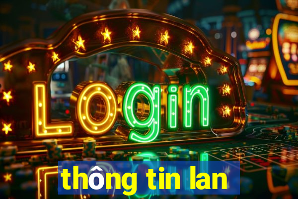 thông tin lan