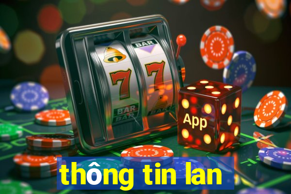 thông tin lan