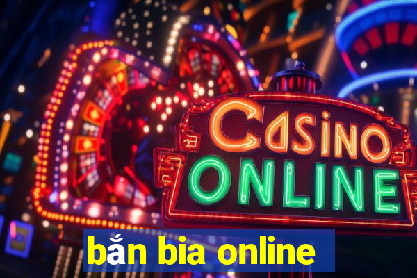 bắn bia online