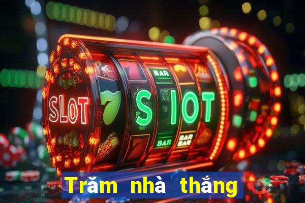 Trăm nhà thắng chắc, chơi vui