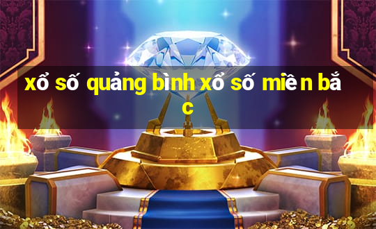 xổ số quảng bình xổ số miền bắc