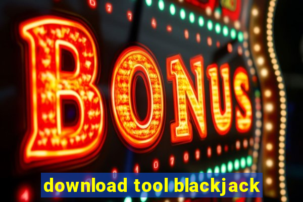 download tool blackjack