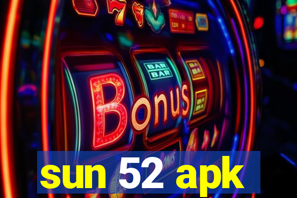 sun 52 apk