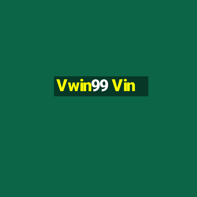 Vwin99 Vin