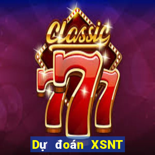 Dự đoán XSNT ngày 23