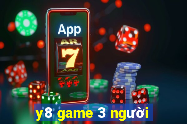 y8 game 3 người