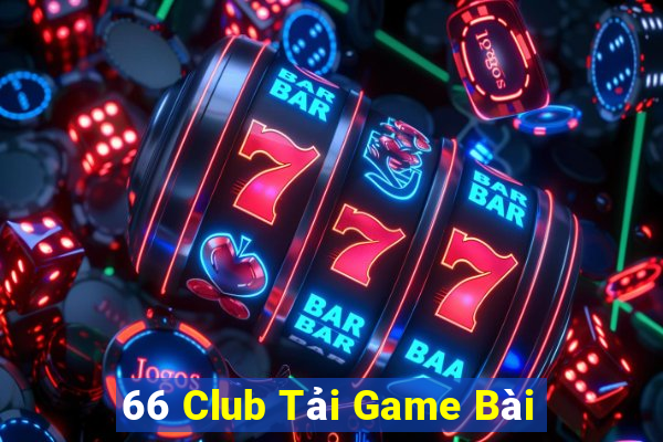 66 Club Tải Game Bài