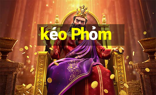 kéo Phỏm