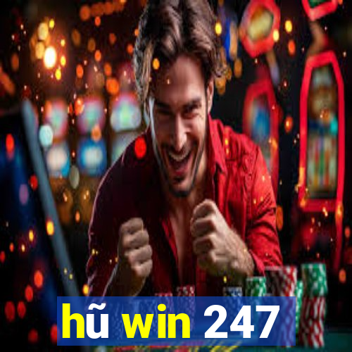 hũ win 247