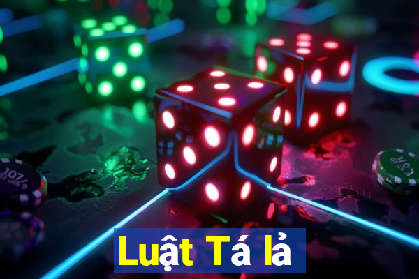 Luật Tá lả