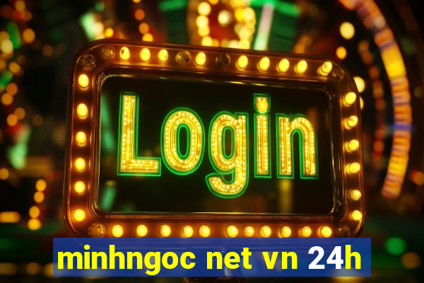 minhngoc net vn 24h