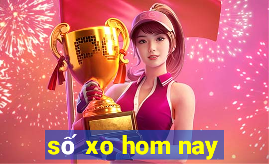 số xo hom nay