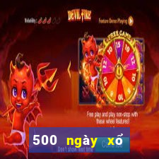 500 ngày xổ số miền bắc