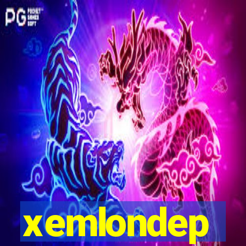 xemlondep