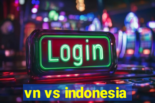 vn vs indonesia