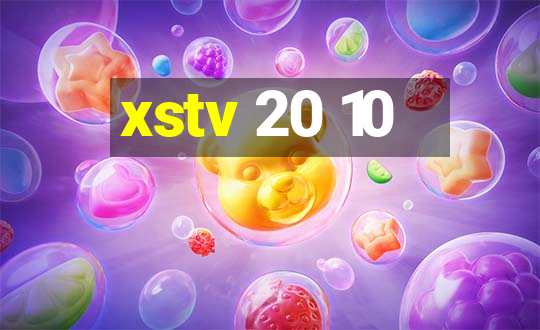 xstv 20 10