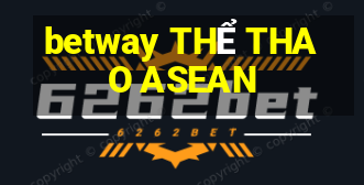 betway THỂ THAO ASEAN